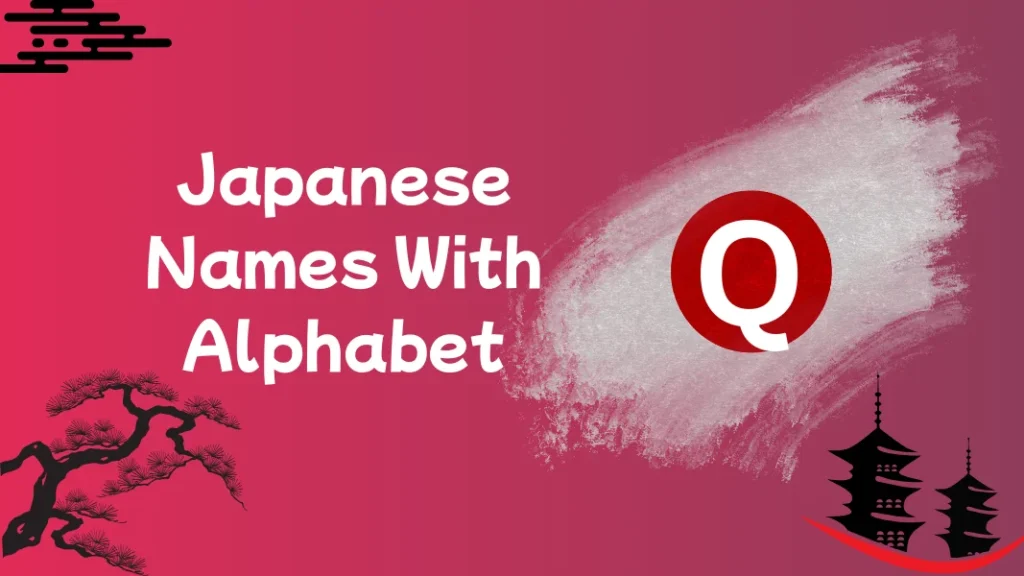Japanese Names With Alphabet Q