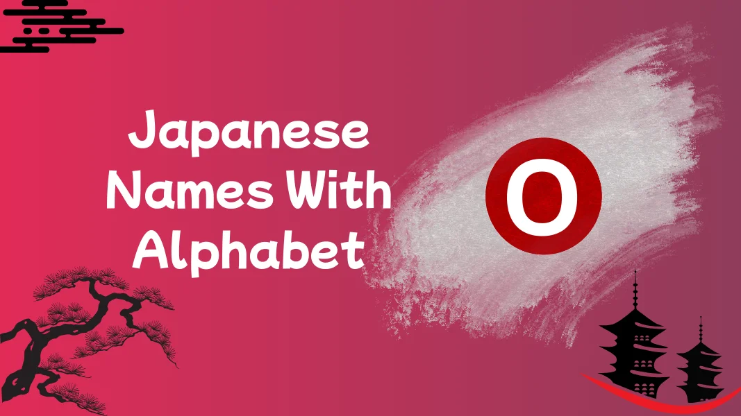 Japanese Names With Alphabet O